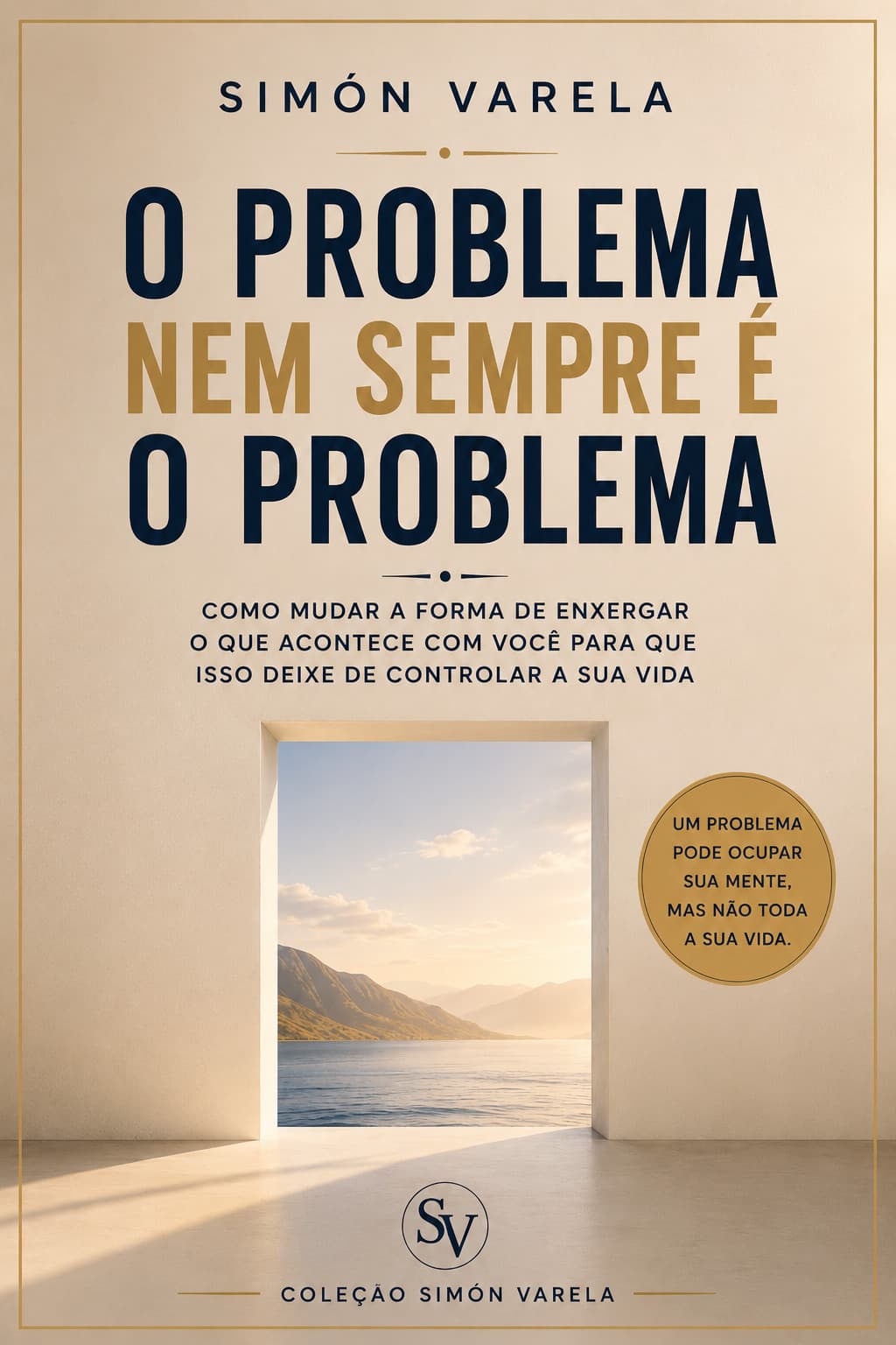 Capa de O problema nem sempre é o problema